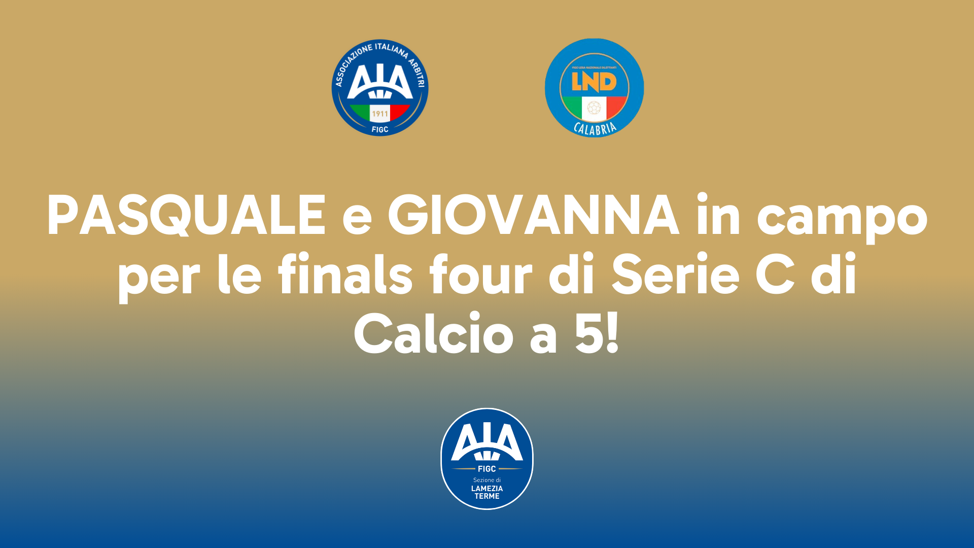 Pasquale e Giovanna in campo per le Finals Four di Coppa Italia Serie C di Calcio a 5! - 3 - AIA – Sezione di Lamezia Terme Pasquale e Giovanna in campo per le Finals Four di Coppa Italia Serie C di Calcio a 5! - 2 - AIA – Sezione di Lamezia Terme